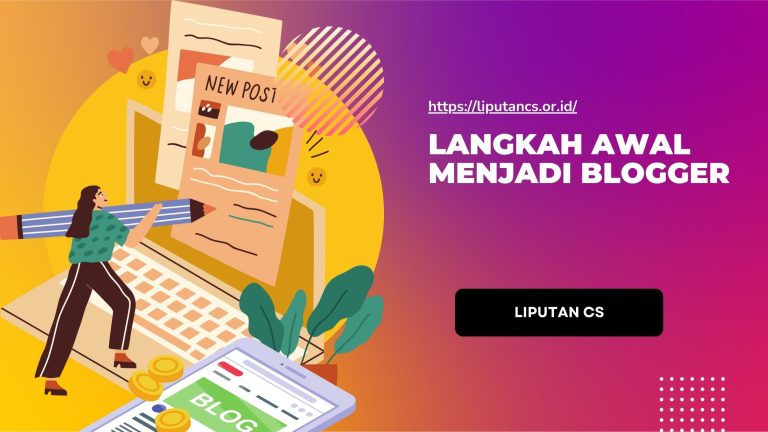 Langkah Awal Menjadi Blogger