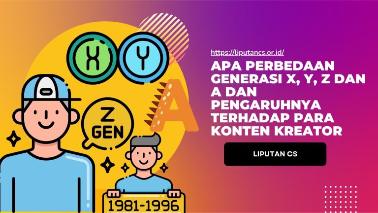 Apa Perbedaan Generasi X, Y, Z dan A dan Pengaruhnya terhadap Para Konten Kreator