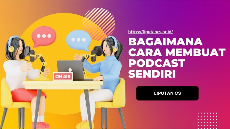 Bagaimana Cara Membuat Podcast Sendiri