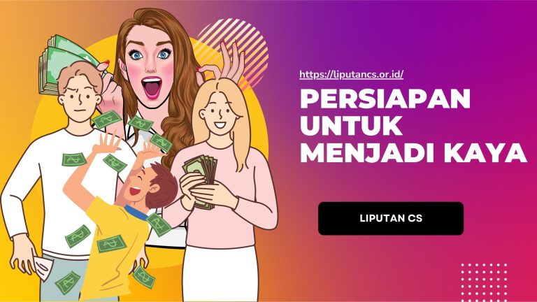 Persiapan untuk Menjadi Kaya