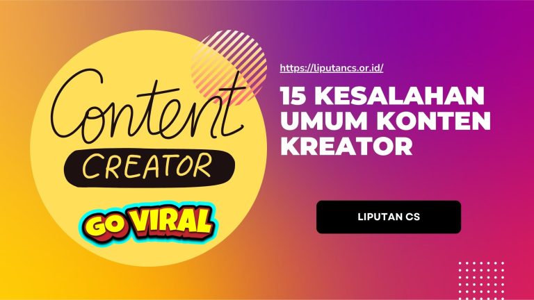 15 Kesalahan Umum Konten Kreator