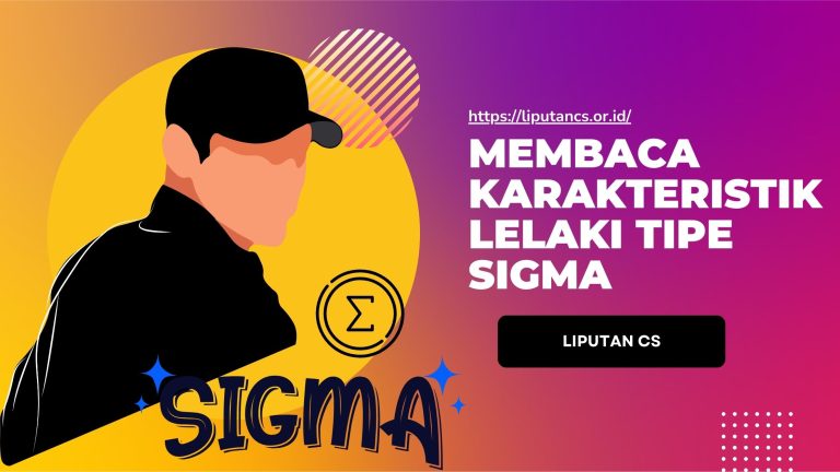 Membaca Karakteristik Lelaki Tipe Sigma